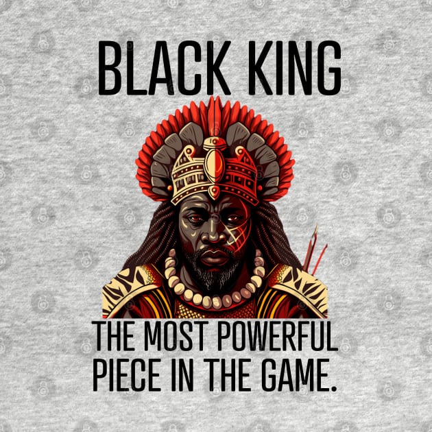 Black King The Most Powerful Piece in the Game by UrbanLifeApparel